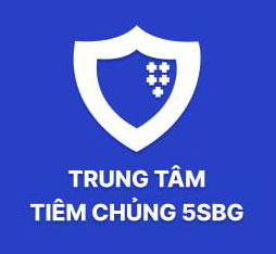 TRUNG TÂM TIÊM CHỦNG 5SBG